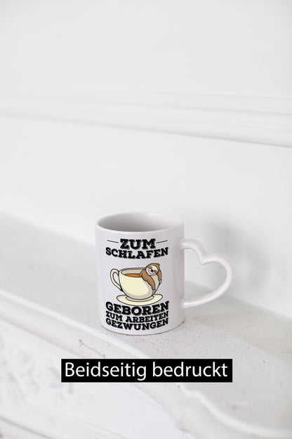 Zum Schlafen geboren lustig Humor Geschenkidee Geschenk Tasse