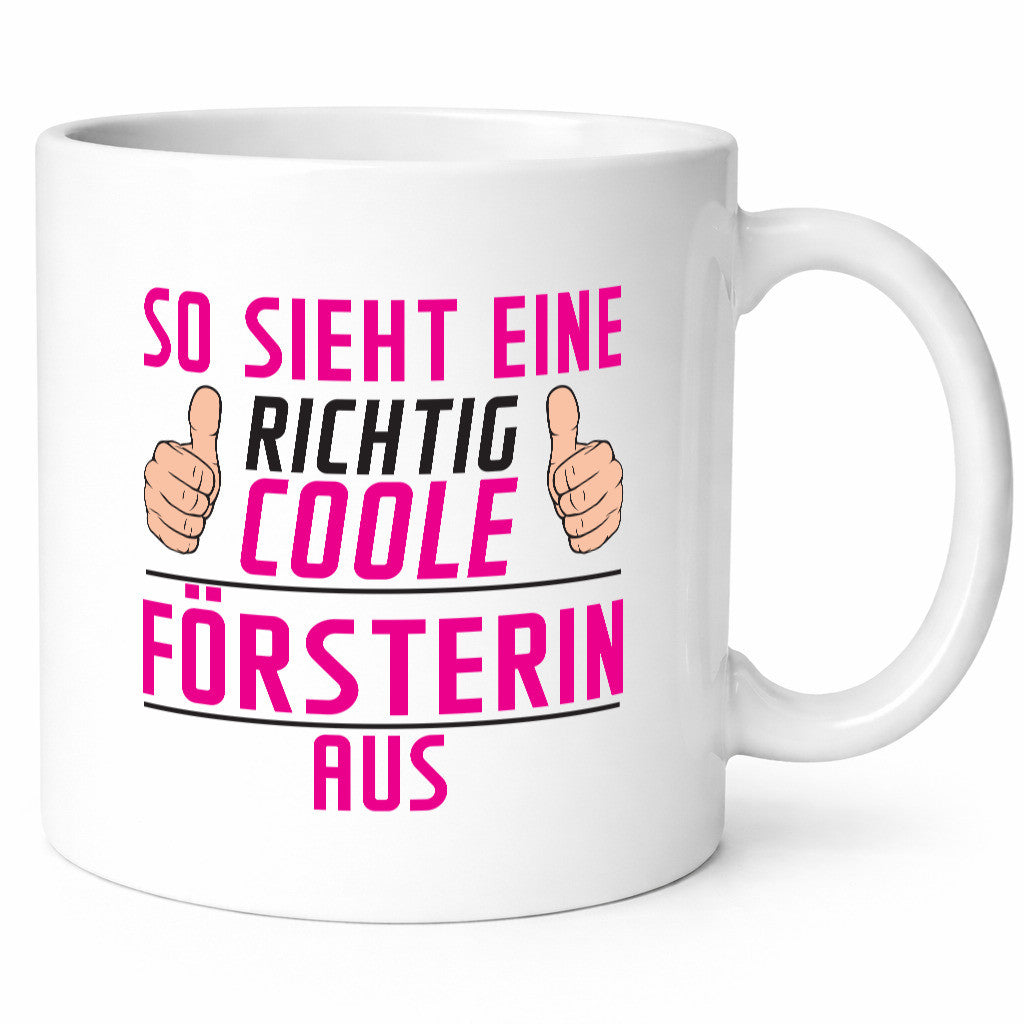Richtig Coole Försterin | Forst Arbeit Humor Kollegen Büro Geschenkidee Tasse