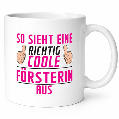 Richtig Coole Försterin | Forst Arbeit Humor Kollegen Büro Geschenkidee Tasse