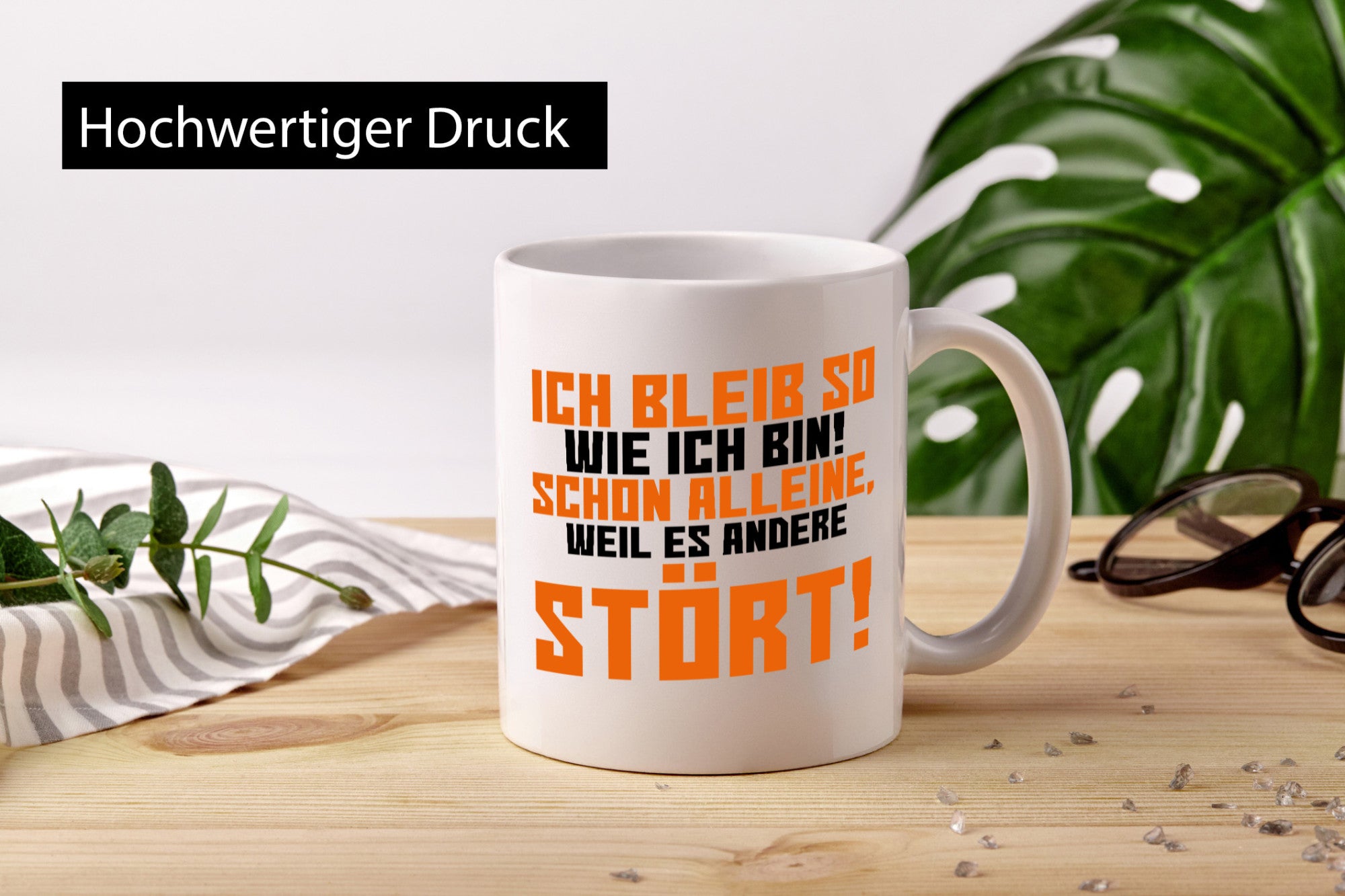 Ich bleib so wie bin | Selbstbewusst lustiger Spruch lustig Humor Geschenkidee