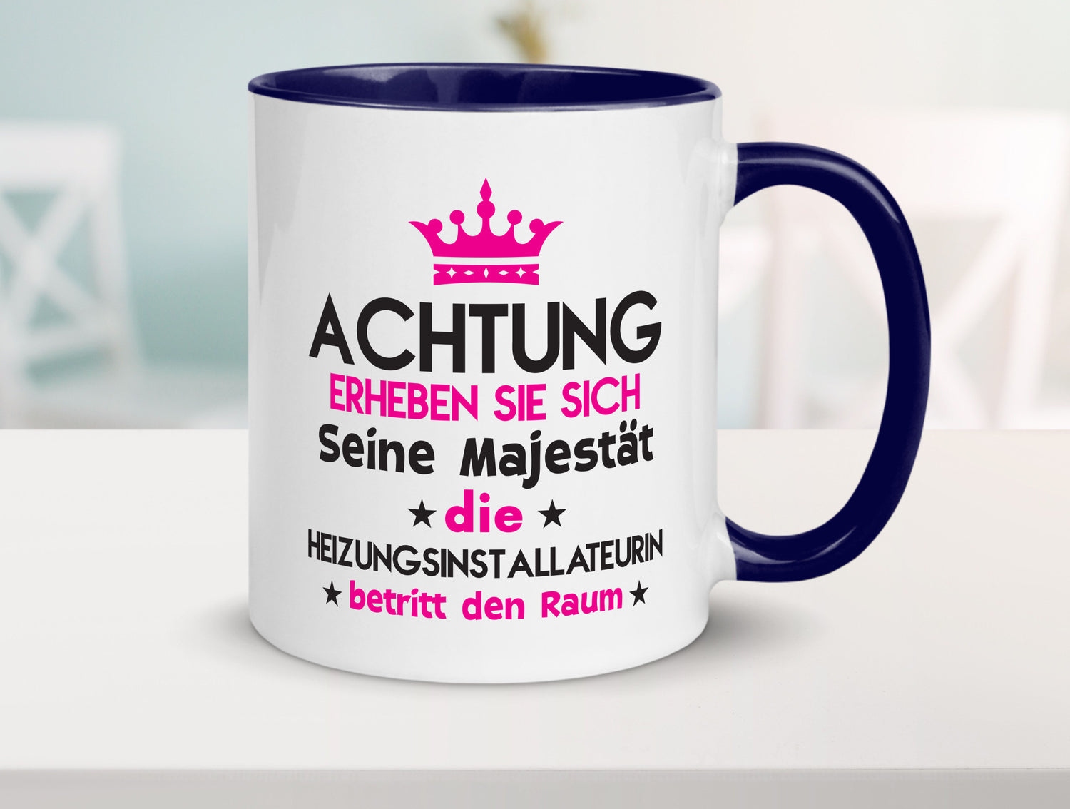 Seine Majestät Heizungsinstallateurin | Heizung Geschenkidee Humor Tasse