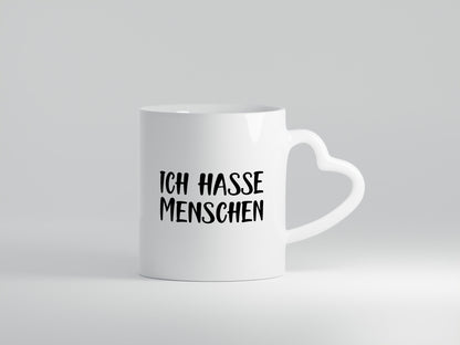 Ich hasse Menschen lustig Humor Geschenkidee Geschenk Tasse
