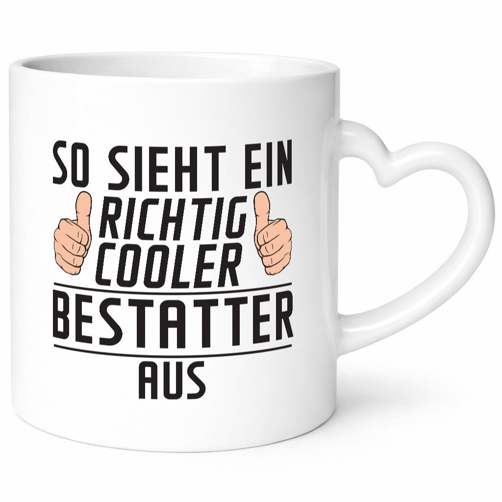 Richtig Cooler Bestatter | Bestattung Totengräber Humor Geschenkidee Tasse