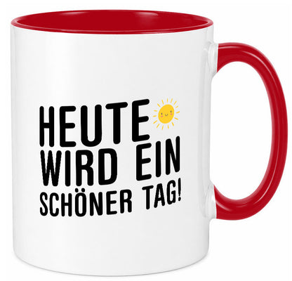 Heute wird ein schöner Tag | Motivation Positive Gedanken lustig Humor