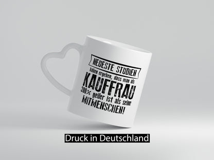 Neuste Studien: Kauffrau | Kauffrauen lustig Humor Geschenkidee Geschenk Tasse