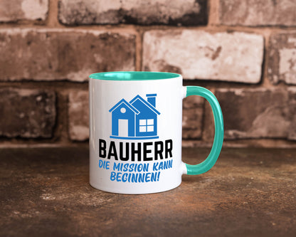 Bauherr | Die mission kann beginnen Bauherren lustiger Spruch Geschenk Humor