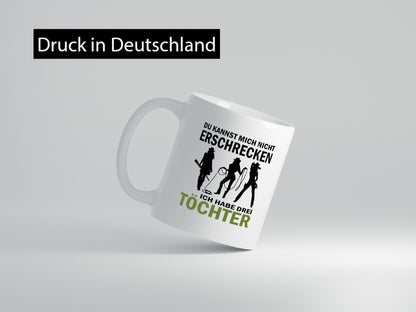 Nichts kann mir was | Ich habe 3 Töchter Muttertag Humor Familie Geschenkidee