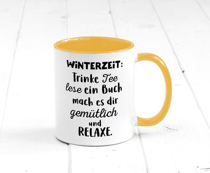 Winterzeit Trinke Tee und mach es dir Gemütlich Geschenkidee Humor Tasse