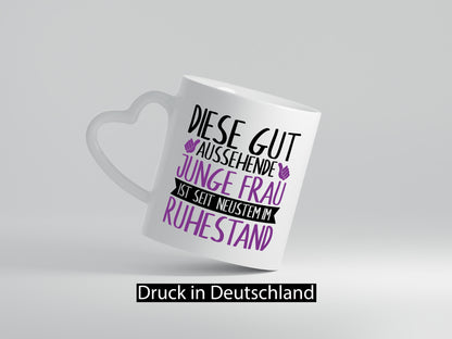 Junge Frau im Ruhestand | Rente gutaussehend Humor Jubiläum Geschenkidee Tasse