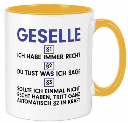 Ich habe immer Recht Geselle | Handwerker v2 lustiger Spruch Geschenk Humor Tasse