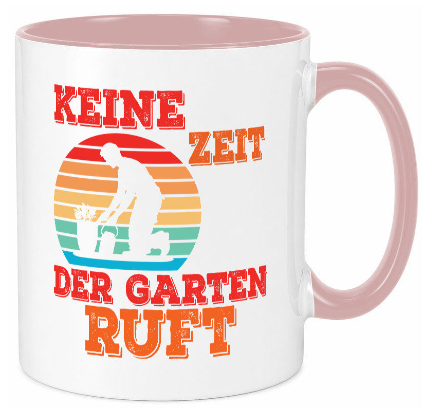 Keine Zeit der Garten ruft | Gärtnern Arbeit lustiger Spruch Geschenk Kollegen Tasse