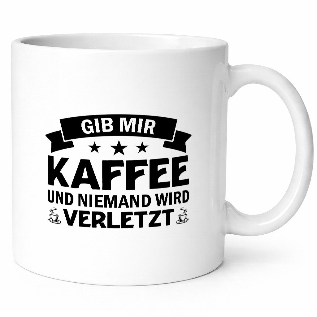 Gib mir Kaffee | Morgenmuffel Niemand wird verletzt Geschenkidee Humor Tasse