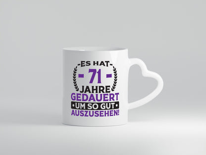 71 Jahre gedauert um so gut auszusehen | 71. Geburtstag Geschenk Geschenkidee