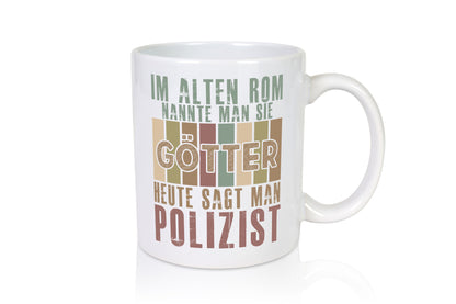 Heute sagt man: Polizist | Polizei lustiger Spruch Geschenk Humor Geschenkidee