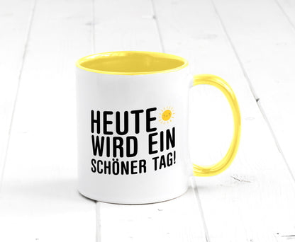 Heute wird ein schöner Tag | Motivation Positive Gedanken lustig Humor
