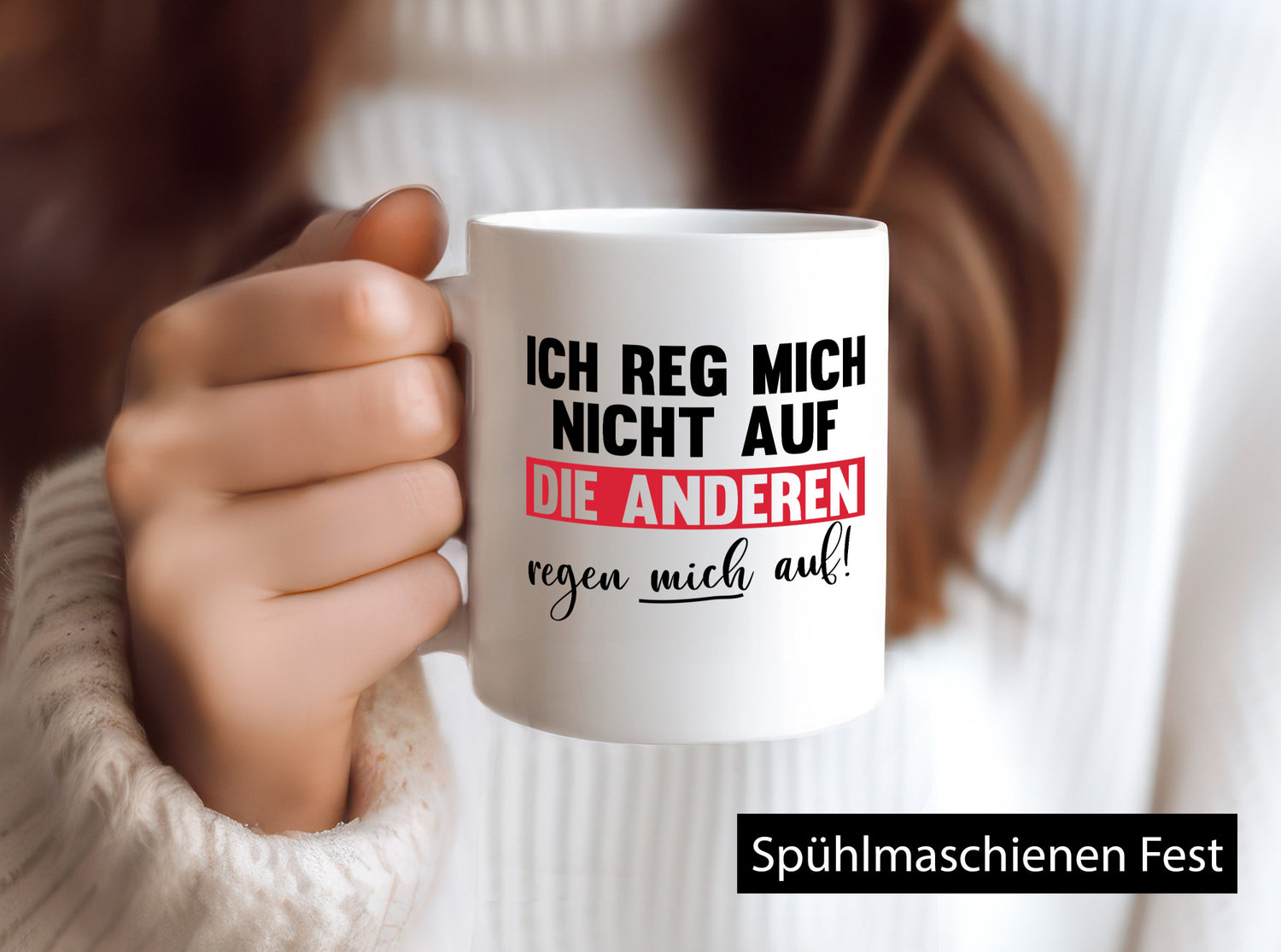 Ich reg mich nicht auf die anderen regen Humor Geschenkidee Tasse