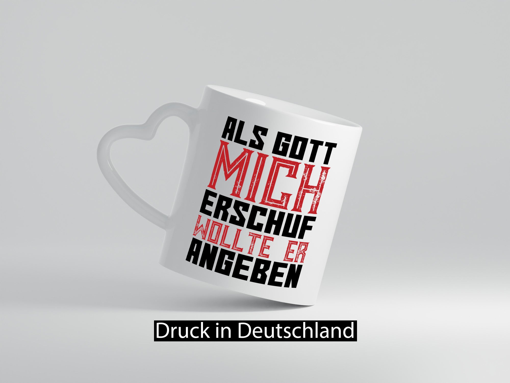Als Gott mich schuf | Selbstbewusst Spruch Freunde Humor Geschenkidee Tasse
