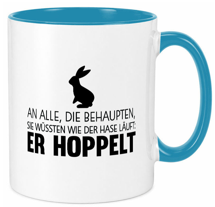An alle die behaupten wüssten | Hasse Hoppeln lustiger Spruch Geschenk Humor Tasse