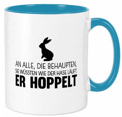 An alle die behaupten wüssten | Hasse Hoppeln lustiger Spruch Geschenk Humor Tasse