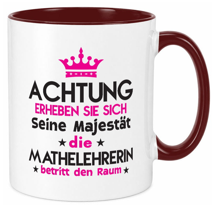 Seine Majestät Mathelehrerin | Lehrer Mathe lustig Humor Geschenkidee Geschenk Tasse