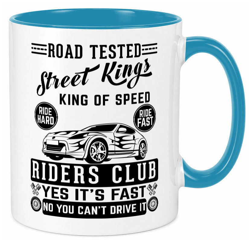 Street Kings Humor Geschenkidee Tasse