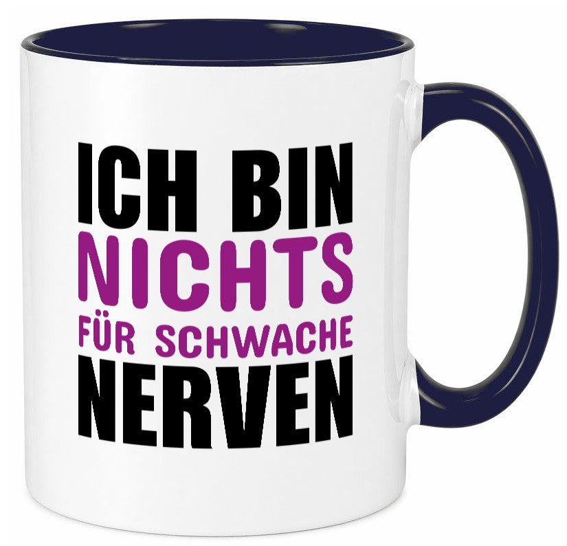 Schwache nerven lustiger Spruch Geschenk Humor Geschenkidee Tasse