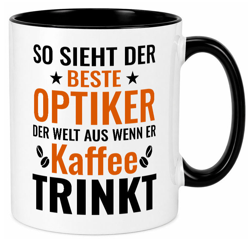 Kaffee trinkt: Optiker | Augenoptiker Geschenkidee Humor Tasse