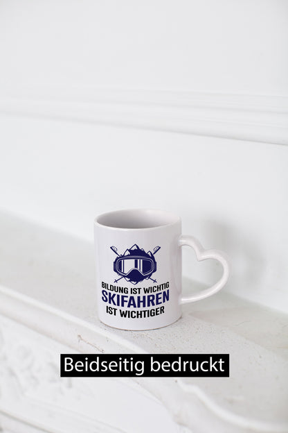 Bildung ist Wichtig | Skifahren Wichtiger Alpen Humor Geschenkidee Tasse
