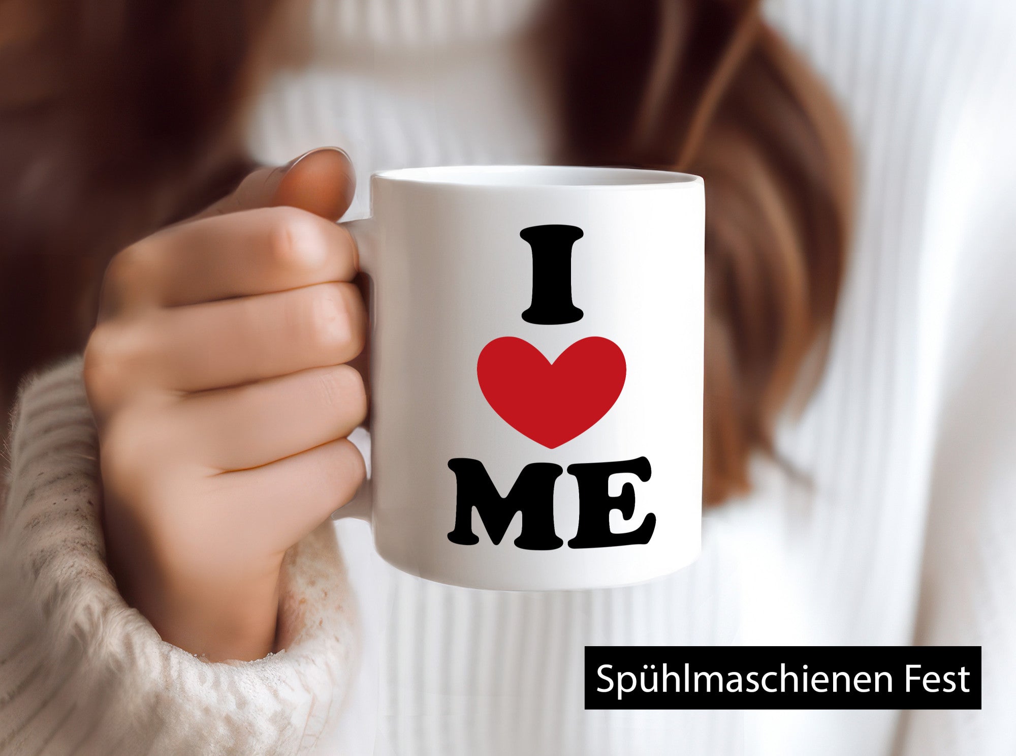 I love me vl9 Geschenkidee Humor Tasse