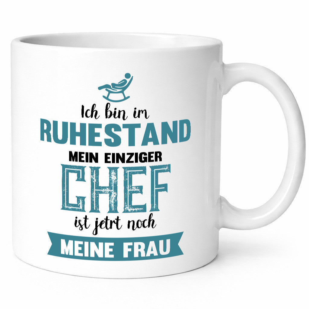 Ich bin im Ruhestand meine Frau ist der Chef | Rentner Humor Jubiläum