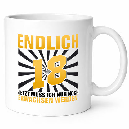 Endlich 18 Geschenkidee Humor Tasse