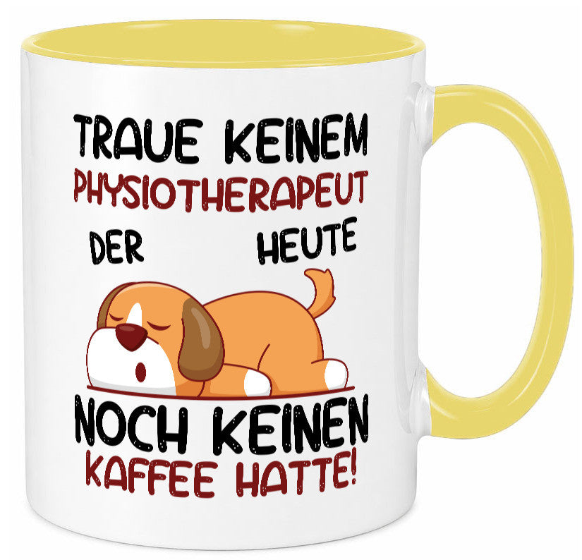 Traue keinem Physiotherapeut lustiger Spruch Geschenk Humor Geschenkidee Tasse