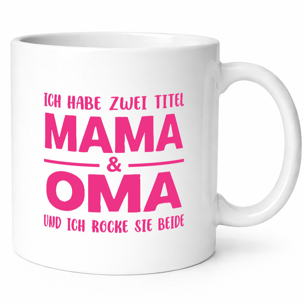 Mama und Oma ich rock sie beide | Muttertag lustiger Spruch Geschenk Familie