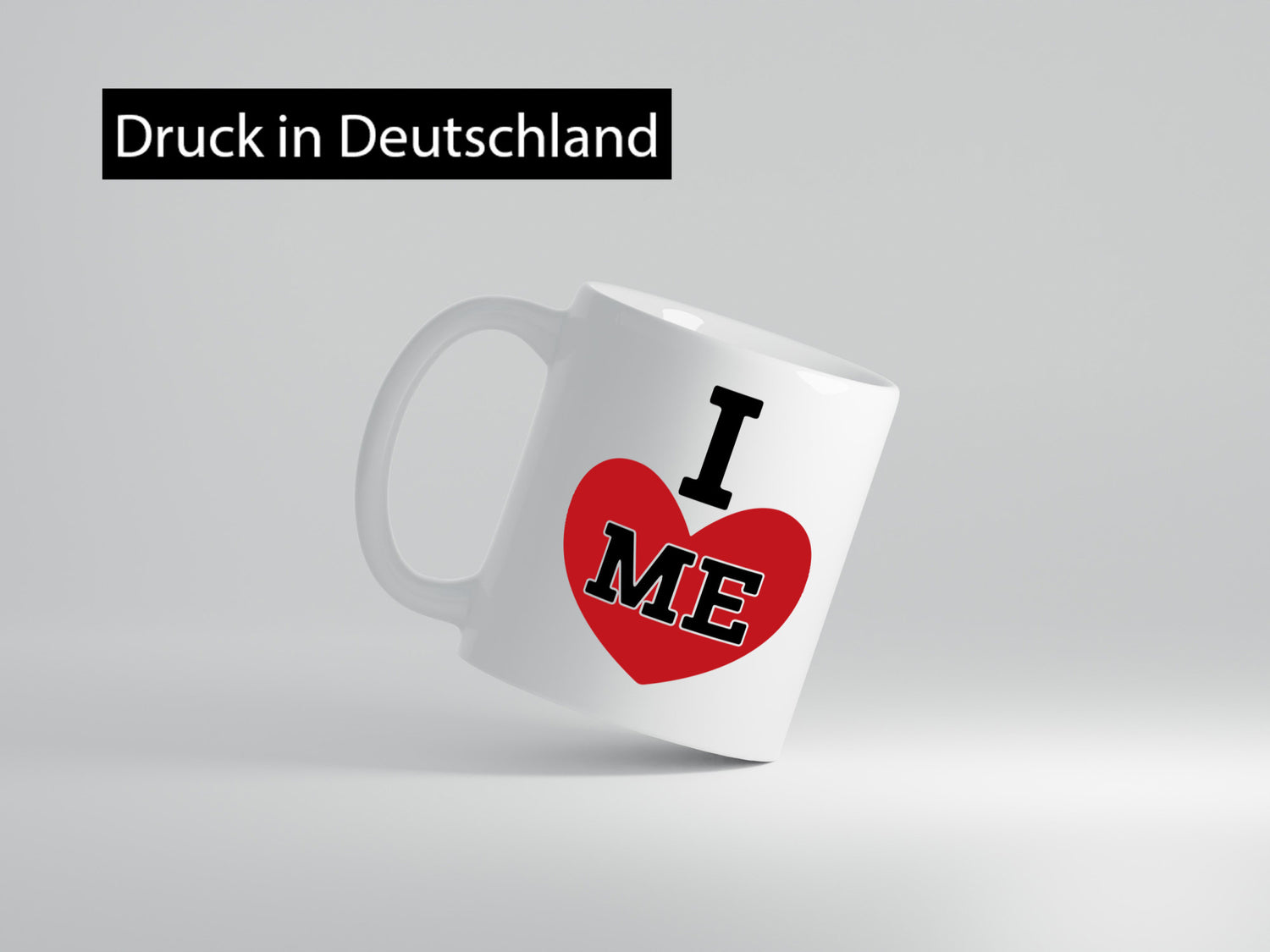 I love me vl1 Geschenk Humor Geschenkidee lustiger Spruch Tasse