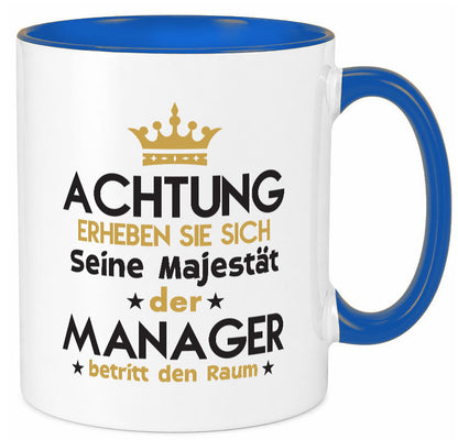 Seine Majestät Manager | Management Geschenk Humor Geschenkidee lustiger Spruch Tasse