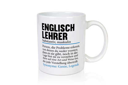 Englischlehrer | Lehrer Schule Englisch Geschenkidee Humor Tasse