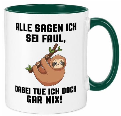 Alle sagen ich sei Faul | Faultier bin nicht Geschenkidee Tierliebhaber Humor