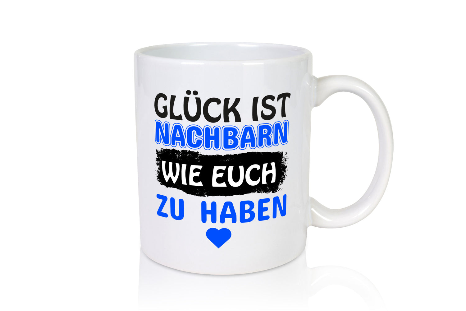 Nachbarn wie euch | Freundschaft Nachbarschaft lustiger Spruch Geschenk Humor