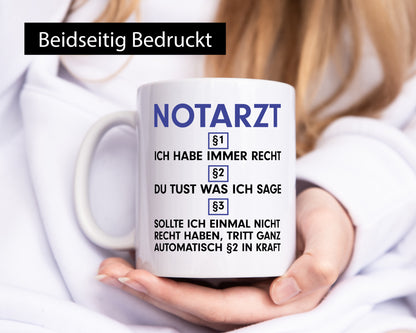 Ich habe immer Recht Notarzt | Arzt v2 lustig Humor Geschenkidee Geschenk Tasse