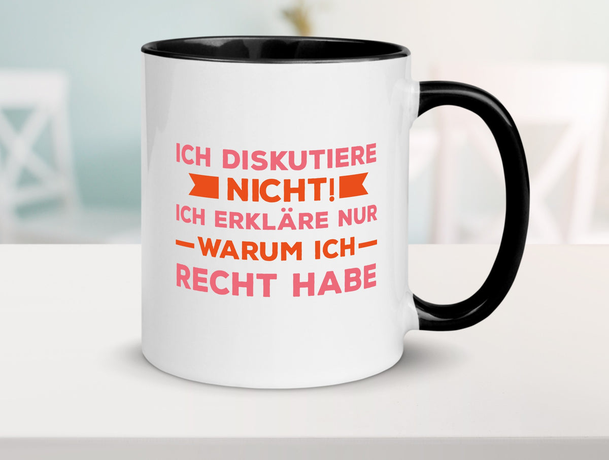Ich diskutiere nicht | Spruch witzig Besserwisser Geschenk Tierliebhaber Humor Tasse