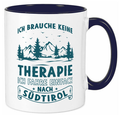 Keine Therapie, ich muss nach Südtirol | Berge Wald Geschenkidee Humor Tasse