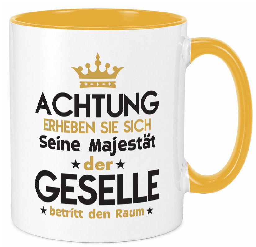 Seine Majestät Geselle | Handwerker Geschenkidee Humor Tasse