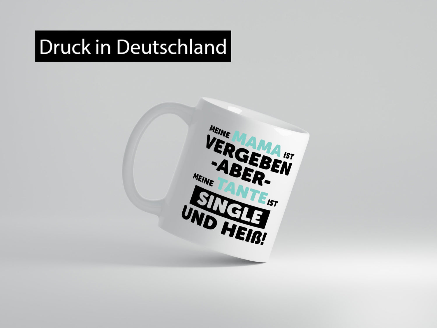 Meine Mama ist Vergeben | Heiße Tante Single Geschenkidee Familie Humor Tasse