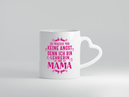 Lehrerin und Mama, keine Angst | Blümchen Herzchen lustig Familie Geschenkidee