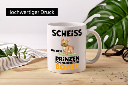 Scheiss auf den Prinzen ich nehme Boxer | lustiger Spruch Geschenk Humor