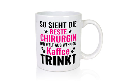 Kaffee trinkt: Chirurgin | Chirurgie Krankenhaus Geschenkidee Humor Tasse