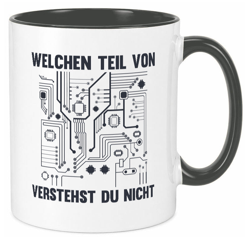 Welchen teil von verstehst du nicht | technik Humor Geschenkidee Tasse