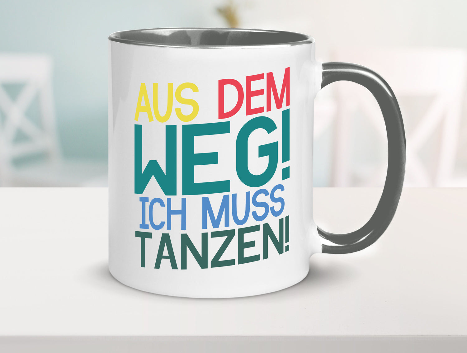 Aus dem Weg ich muss tanzen | Party Rausch Dancen Geschenkidee Humor Tasse