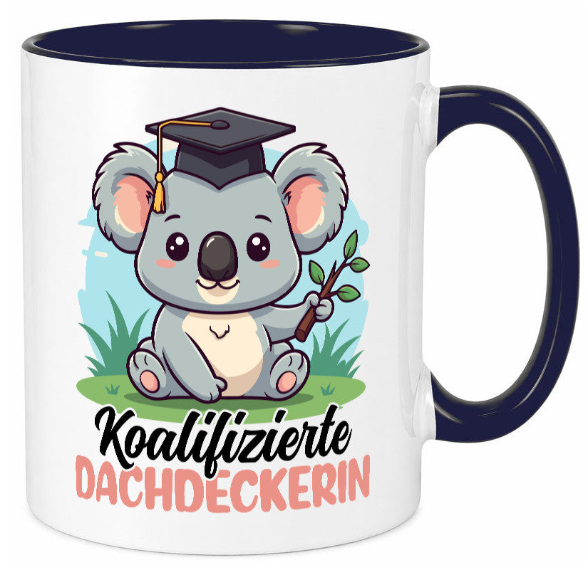 Koalifizierte Dachdeckerin | Dachbau Hausbau Geschenk Humor Geschenkidee Tasse