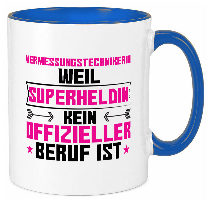 Superheldin Vermessungstechnikerin | Techniker Humor Geschenkidee Tasse